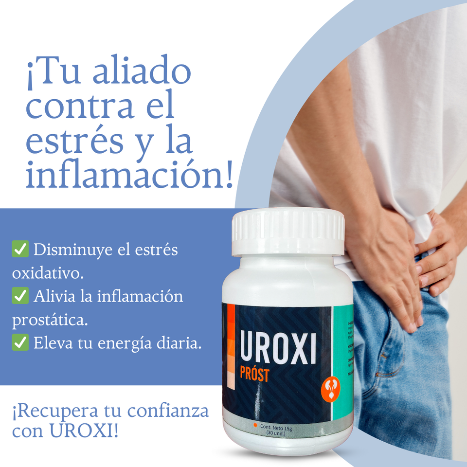 UROXI – suplemento masculino que cuida tu próstata y enciende tu potencia