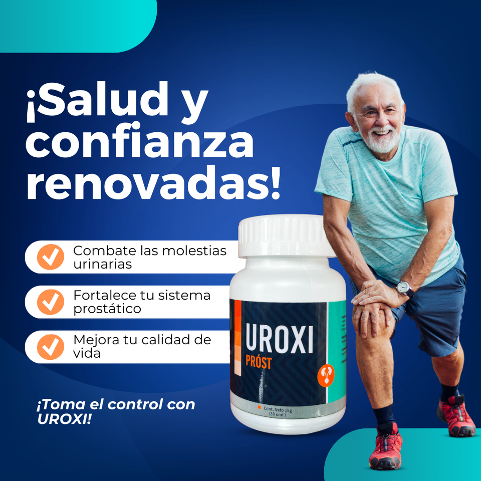 UROXI – suplemento masculino que cuida tu próstata y enciende tu potencia